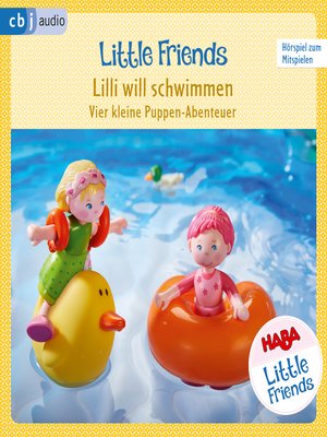 cover image of HABA Little Friends – Lilli will schwimmen